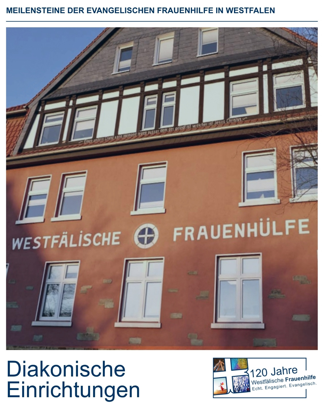 Meilensteine - 120 Jahre Frauenhilfe